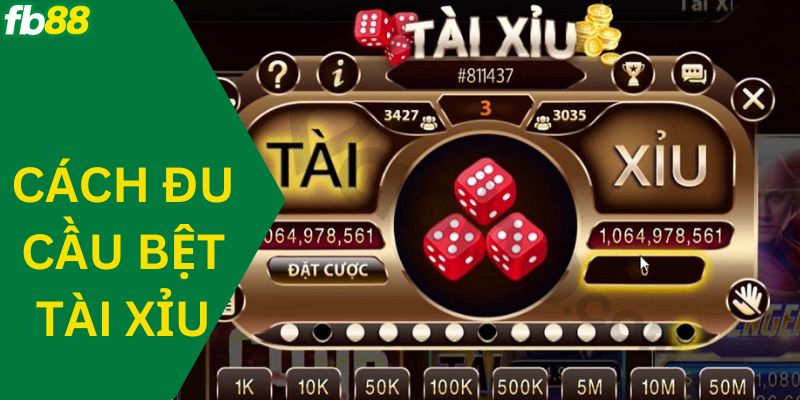 cách đu cầu bệt tài xỉu