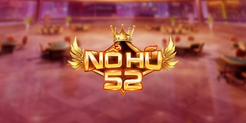 Nổ hũ 52